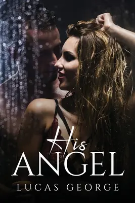 Il suo angelo - His Angel