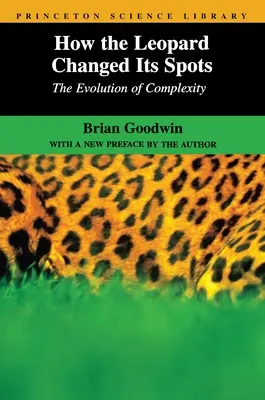 Come il leopardo ha cambiato le sue macchie: L'evoluzione della complessità - How the Leopard Changed Its Spots: The Evolution of Complexity