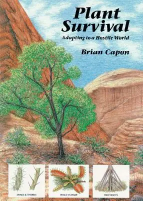 Sopravvivenza delle piante: adattarsi a un mondo ostile - Plant Survival: Adapting to a Hostile World
