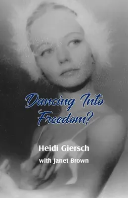 Danzare verso la libertà? - Dancing Into Freedom?