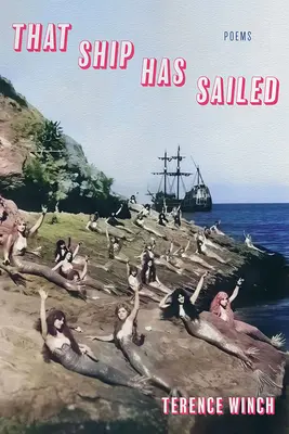 Quella nave è salpata: Poesie - That Ship Has Sailed: Poems