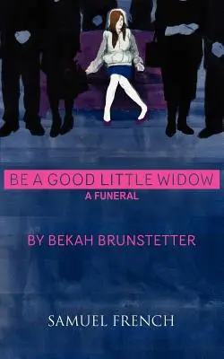Sii una buona piccola vedova - Be a Good Little Widow
