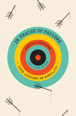 Elogio del fallimento: Quattro lezioni di umiltà - In Praise of Failure: Four Lessons in Humility