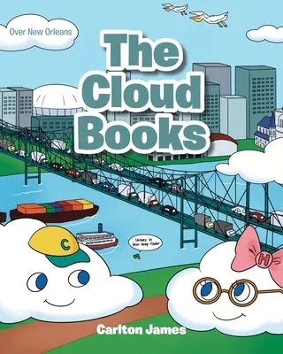 I libri delle nuvole: Sopra New Orleans - The Cloud Books: Over New Orleans
