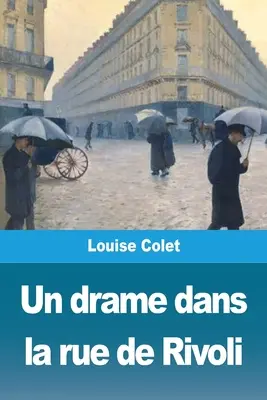Un dramma in rue de Rivoli - Un drame dans la rue de Rivoli