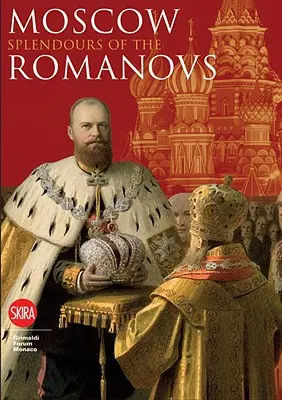 Mosca: Lo splendore dei Romanov - Moscow: Splendor of the Romanovs