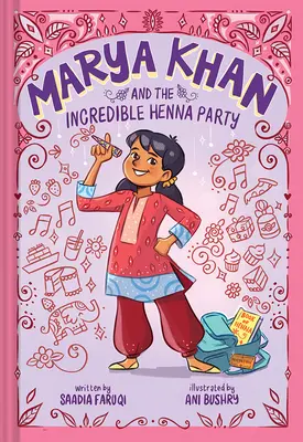 Marya Khan e l'incredibile festa dell'henné (Marya Khan #1) - Marya Khan and the Incredible Henna Party (Marya Khan #1)