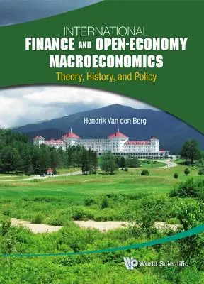 Finanza internazionale e macroeconomia ad economia aperta: Teoria, storia e politica - International Finance and Open-Economy Macroeconomics: Theory, History, and Policy