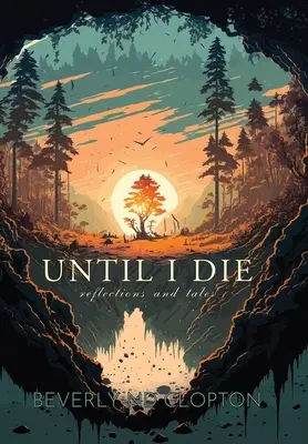 Fino alla morte: riflessioni e racconti - Until I Die: Reflections and Tales