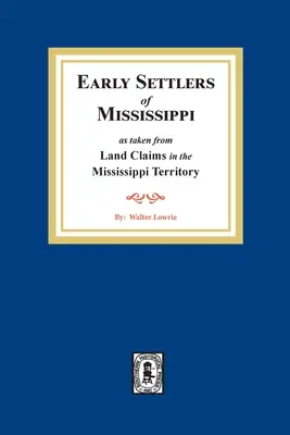 Rivendicazioni fondiarie nel Territorio del Mississippi - Land Claims in the Mississippi Territory