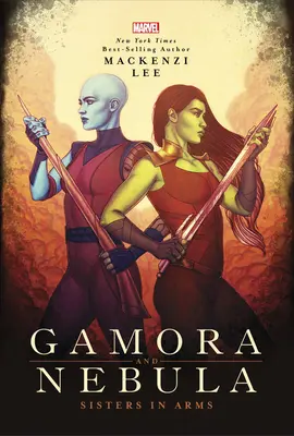 Gamora e Nebula: Sorelle in armi - Gamora and Nebula: Sisters in Arms