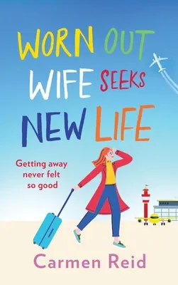 Una moglie esausta cerca una nuova vita - Worn Out Wife Seeks New Life