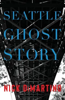Storia di fantasmi di Seattle - Seattle Ghost Story