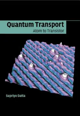 Trasporto quantistico: Dall'atomo al transistor - Quantum Transport: Atom to Transistor