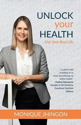 Sblocca la tua salute: Vivi la tua vita migliore - Unlock Your Health: Live Your Best Life