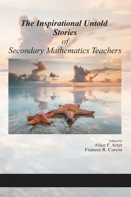 Le storie ispirate e non raccontate degli insegnanti di matematica di secondo grado - The Inspirational Untold Stories of Secondary Mathematics Teachers