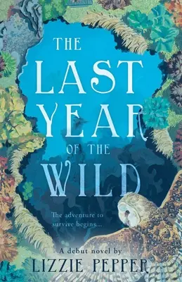 L'ultimo anno di vita selvaggia - Volume 1: Inverno - The Last Year of the Wild - Volume 1: Winter