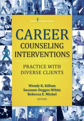 Interventi di consulenza alla carriera: Pratica con clienti diversi - Career Counseling Interventions: Practice with Diverse Clients