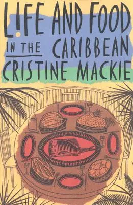 Vita e cibo nei Caraibi - Life and Food in the Caribbean