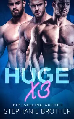 Enorme X3: un romanzo menage fratellastro MFMM - Huge X3: A MFMM Menage Stepbrother Romance
