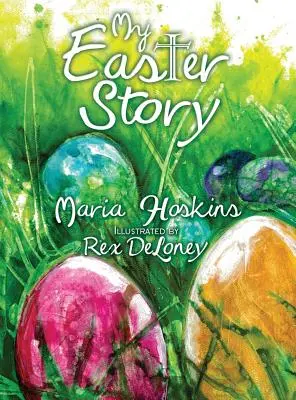 La mia storia di Pasqua - My Easter Story