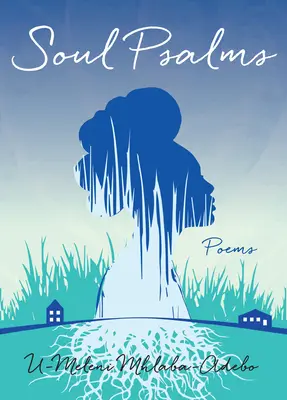 Salmi dell'anima: Poesie - Soul Psalms: Poems