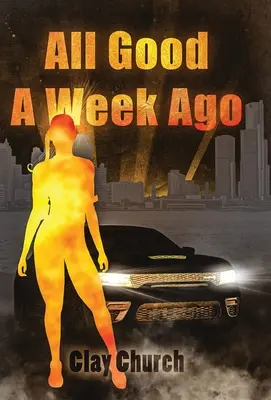Tutto bene una settimana fa: Serie “Nella mia vita - All Good A Week Ago: In My Lifetime Series