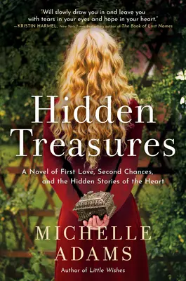 Tesori nascosti: Un romanzo sul primo amore, le seconde occasioni e le storie nascoste del cuore - Hidden Treasures: A Novel of First Love, Second Chances, and the Hidden Stories of the Heart