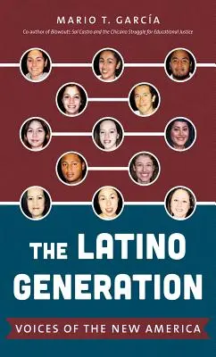 La generazione latina: voci della nuova America - The Latino Generation: Voices of the New America