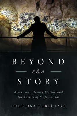Oltre la storia: La narrativa letteraria americana e i limiti del materialismo - Beyond the Story: American Literary Fiction and the Limits of Materialism