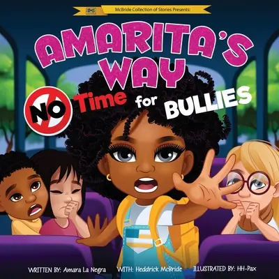 La via di Amarita: Non c'è tempo per i bulli - Amarita's Way: No Time For Bullies