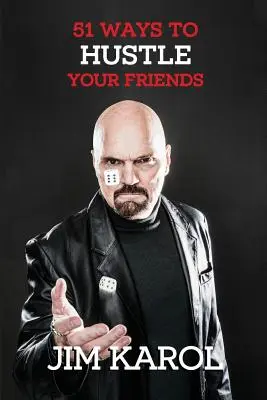 51 modi per fregare i tuoi amici - 51 Ways To Hustle Your Friends