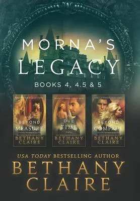 L'eredità di Morna: libri 4, 4.5 e 5: romanzi scozzesi sui viaggi nel tempo - Morna's Legacy: Books 4, 4.5, & 5: Scottish, Time Travel Romances