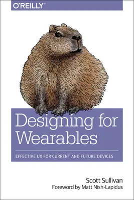 Progettare per gli indossabili: UX efficace per i dispositivi attuali e futuri - Designing for Wearables: Effective UX for Current and Future Devices