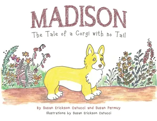 Madison: La storia di un Corgi senza coda - Madison: The Tale of a Corgi with no Tail