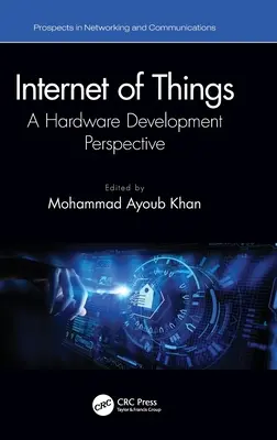 Internet degli oggetti: Una prospettiva di sviluppo dell'hardware - Internet of Things: A Hardware Development Perspective