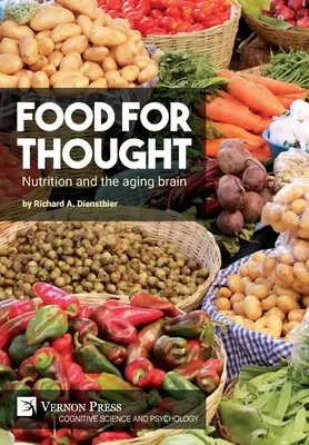 Cibo per la mente: Alimentazione e invecchiamento del cervello - Food for thought: Nutrition and the aging brain