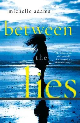 Tra le bugie - Between the Lies
