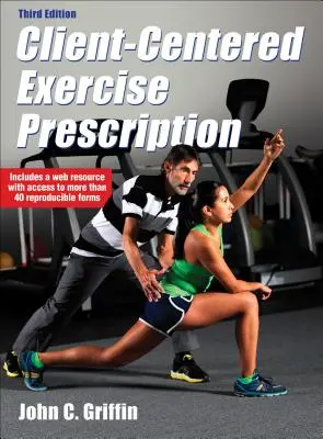 La prescrizione dell'esercizio fisico incentrato sul cliente - Client-Centered Exercise Prescription