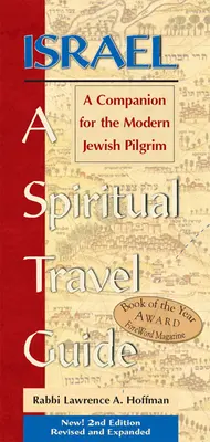 Israele - Guida spirituale di viaggio (2a edizione): Un compagno per il pellegrino ebreo moderno - Israel--A Spiritual Travel Guide (2nd Edition): A Companion for the Modern Jewish Pilgrim