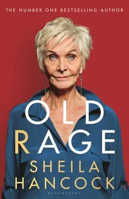 Old Rage: “La potente risposta di uno dei nostri attori più amati a un mondo che la fa impazzire” - Daily Mail - Old Rage: 'One of Our Best-Loved Actor's Powerful Riposte to a World Driving Her Mad' - Daily Mail