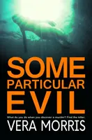Un male particolare - La serie dell'Agenzia investigativa Anglian - Some Particular Evil - The Anglian Detective Agency Series