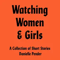 Guardare donne e ragazze - Watching Women & Girls