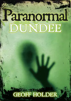 Il paranormale di Dundee - Paranormal Dundee