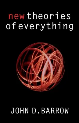 Nuove teorie del tutto: la ricerca della spiegazione definitiva - New Theories of Everything: The Quest for Ultimate Explanation