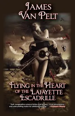 Volare nel cuore dell'Escadrille Lafayette - Flying in the Heart of the Lafayette Escadrille