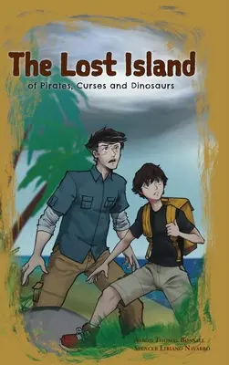 L'isola perduta dei pirati, delle maledizioni e dei dinosauri - The Lost Island of Pirates, Curses and Dinosaurs
