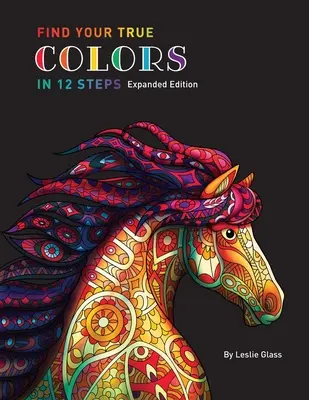 Trova i tuoi veri colori in 12 passi - Find Your True Colors In 12 Steps