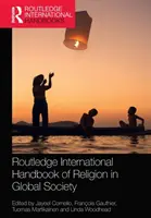 Routledge International Handbook of Religion in Global Society (Manuale internazionale di religione nella società globale) - Routledge International Handbook of Religion in Global Society