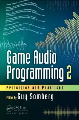 Programmazione audio dei giochi 2: principi e pratiche - Game Audio Programming 2: Principles and Practices